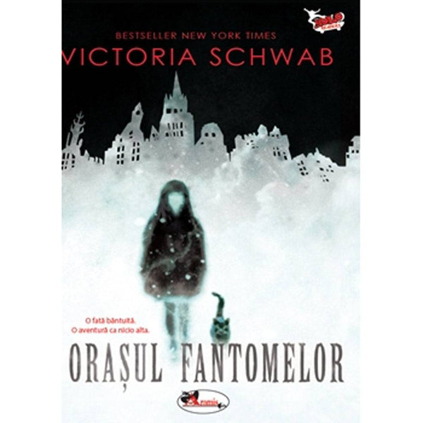 Orasul fantomelor - Victoria Schwab - Delumani - Magazin Romanesc 