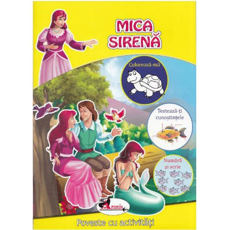 Mica sirena. Poveste cu activitati - Aramis