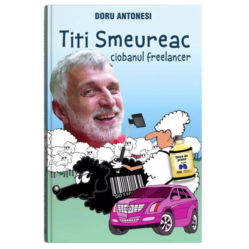 Titi Smeureac, ciobanul freelancer - Doru Antonesi