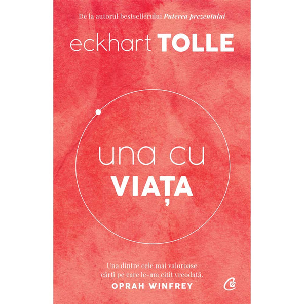 Una cu viata - Eckhart Tolle - Delumani - Magazin Romanesc 