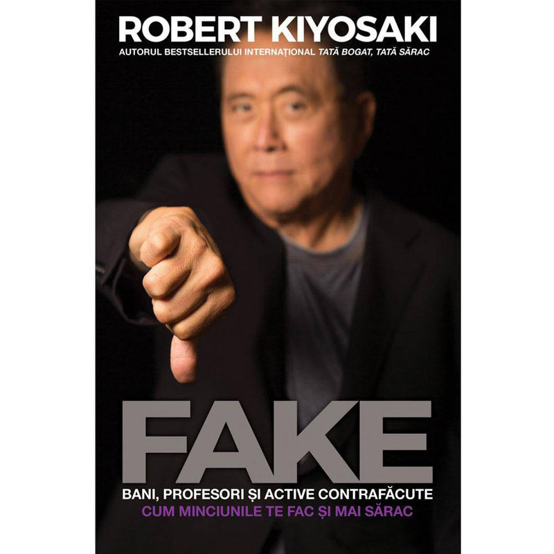 FAKE - Robert T. Kiyosaki - Delumani - Magazin Romanesc 