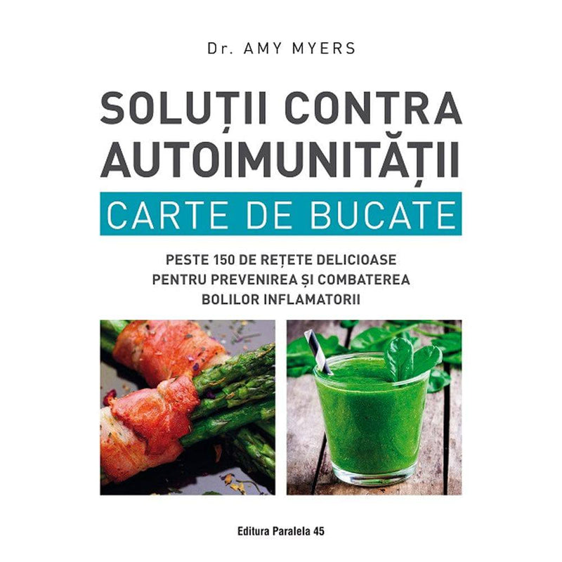 Solutii contra autoimunitatii, Carte de bucate - MYERS Amy