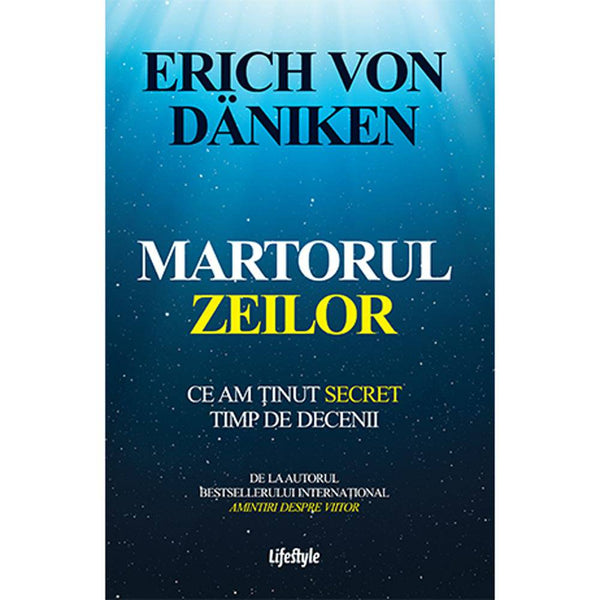 Martorul zeilor - Erich von Daniken