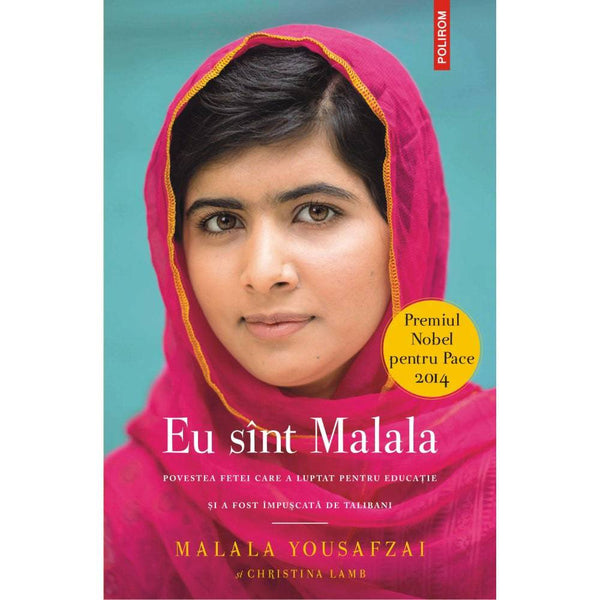 Eu sint Malala - Malala Yousafzai , Christina Lamb - Delumani - Magazin Romanesc 